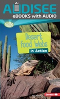 Cover: Desert Food Webs in Action - Lerner Publishing Group