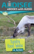 Cover: Tundra Food Webs in Action - Lerner Publishing Group