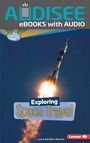 Cover: Exploring Space Travel - Lerner Publishing Group