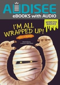 Cover: I'm All Wrapped Up! - Lerner Publishing Group