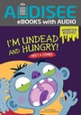 Cover: I'm Undead and Hungry! - Lerner Publishing Group