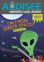 Cover: I'm from Outer Space! - Lerner Publishing Group