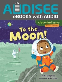 Enlarge image Cover: To the Moon! - Lerner Publishing Group