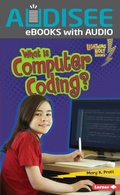Cover: What Is Computer Coding? - Lerner Publishing Group