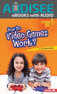 Enlarge image Cover: How Do Video Games Work? - Lerner Publishing Group
