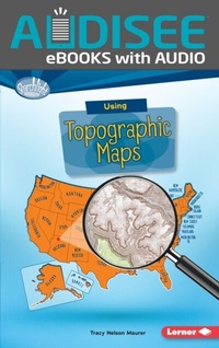 Enlarge image Cover: Using Topographic Maps - Lerner Publishing Group