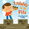 Cover: 3 Falafels in My Pita - Lerner Publishing Group