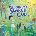 Cover: Abraham's Search for God - Kar-Ben Publishing