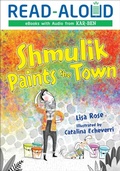 Cover: Shmulik Paints the Town - Lerner Publishing Group