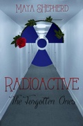 Cover: Radioactive: The Forgotten Ones - Maya Shepherd