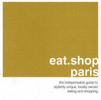 Enlarge image Cover: Eat.Shop.Paris - Cabazon Books