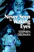 Cover: Never Seen by Waking Eyes - Writers.com Books