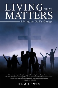 Enlarge image Cover: Living That Matters - WestBow Press