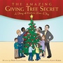 Cover: The Amazing Giving Tree Secret - WestBow Press