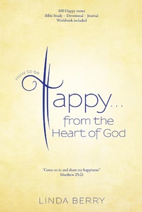 Enlarge image Cover: How to Be Happy...From the Heart of God - WestBow Press