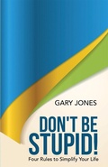 Cover: Don't Be Stupid! - WestBow Press
