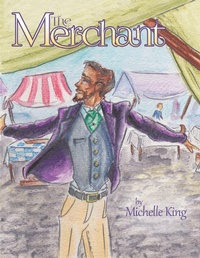 Enlarge image Cover: The Merchant - WestBow Press