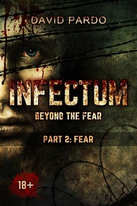 Enlarge image Cover: Infectum (Part II: Fear) - Babelcube Inc.