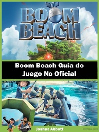 Abbildung von: Boom Beach Guia de Juego No Oficial - Joshua Abbott