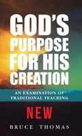 Cover: God's Purpose for His Creation - WestBow Press