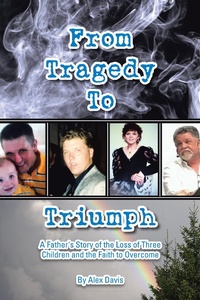 Enlarge image Cover: From Tragedy to Triumph - WestBow Press