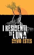 Cover: I Residenti di Luna - David Estes