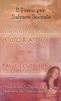 Cover: Il Piano per Salvare Socrate - Paul Levinson