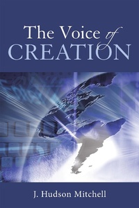 Enlarge image Cover: The Voice of Creation - WestBow Press