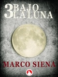 Cover: 3 Bajo la Luna - Babelcube Inc.