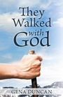 Cover: They Walked with God - WestBow Press