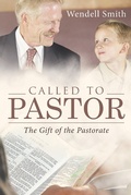 Cover: Called to Pastor - WestBow Press