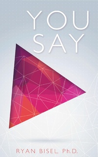 Enlarge image Cover: You Say - WestBow Press