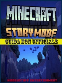 Abbildung von: Minecraft Story Mode: Guida non ufficiale - Hiddenstuff Entertainment