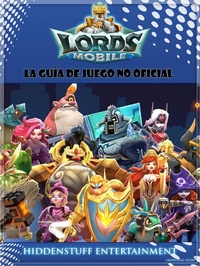 Abbildung von: Lords Mobile: La guia de juego no oficial - Hiddenstuff Entertainment