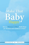 Cover: Make That Baby Happy! - WestBow Press