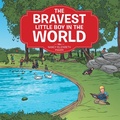 Cover: The Bravest Little Boy in the World - WestBow Press