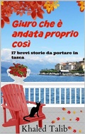 Cover: Giuro che &egrave; andata proprio cos&igrave; - Newsline Communications