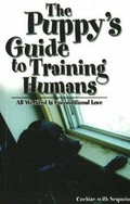 Cover: Puppy's Guide to Training Humans - Thornton Reyner Ventures N.V.