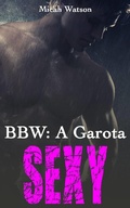 Cover: BBW: A Garota Sexy - Micah Watson