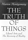 Cover: The Truth of Things - Spence Publishing Company
