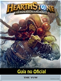 Abbildung von: Hearthstone Heroes of Warcraft Guia no Oficial - The Yuw