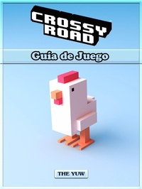 Abbildung von: Crossy Road  Guia de Juego - The Yuw