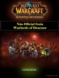 Abbildung von: World of Warcraft Nao Oficial Guia Warlords of Draenor - Chaladar