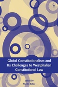 Cover: Global Constitutionalism and Its Challenges to Westphalian Constitutional Law - Hart Publishing