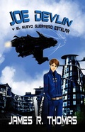 Cover: Joe Devlin y el nuevo Guerrero Estelar - James R. Thomas
