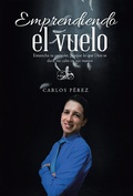Cover: Emprendiendo El Vuelo - WestBow Press