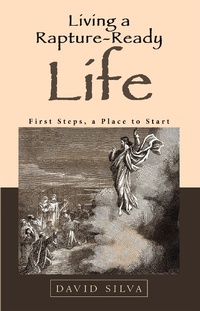 Enlarge image Cover: Living a Rapture-Ready Life - WestBow Press