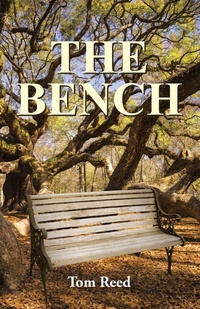 Enlarge image Cover: The Bench - WestBow Press