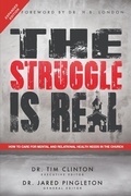 Cover: The Struggle Is Real - WestBow Press