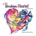 Cover: The Broken Hearted - WestBow Press